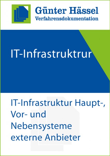 Verfahrensdokumentation IT-Infrastruktur: Haupt-, Vor- und Nebensystem von externen Systemanbietern