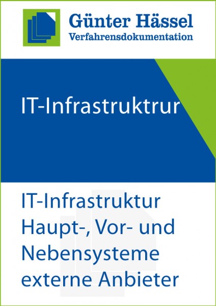 IT-Infrastruktur Haupt-, Vor- und Nebensysteme externe Anbieter