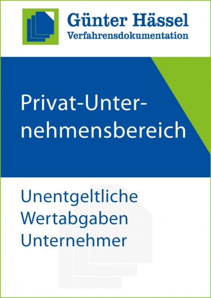 Privat-Unternehmensbereich Unentgeltliche Wertabgaben Unternehmer